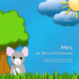 Mini, die Blockflötenmaus, Bd. 1